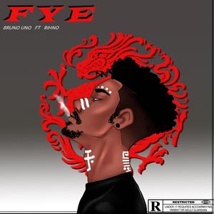 FYE (feat. Rihno)