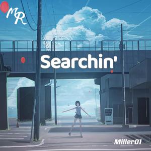 Searchin'