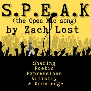SPEAK! (The Open Mic Song)