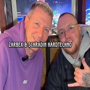 Zarbex & Schradin Hardtechno