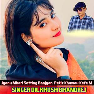 Jyanu Mhari Setting Banjyan Petiz Khuwau Kefe M