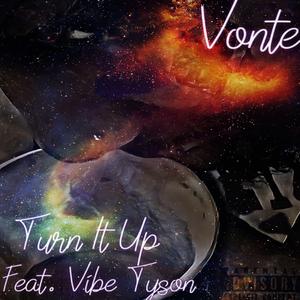 Turn It Up (feat. Vibe Tyson)