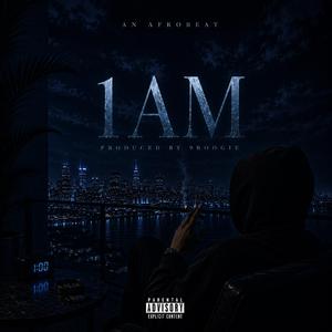1AM