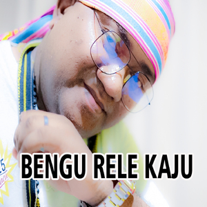 Bengu Rele Kaju