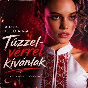 Tűzzel-vérrel kívánlak (Extended Version)