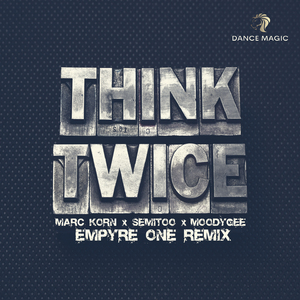 Think Twice (Empyre One Edit)