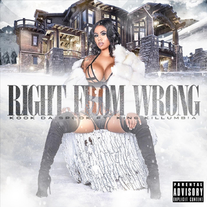 Right from Wrong (feat. King Killumbia)