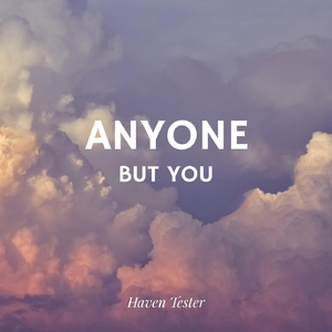 Anyone but You