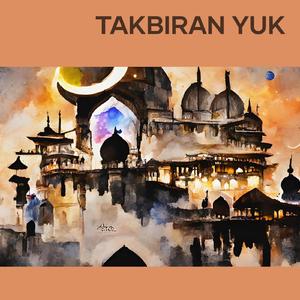 Takbiran Yuk