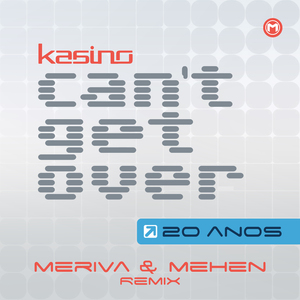 Can't Get Over (Meriva & Mehen Remix)