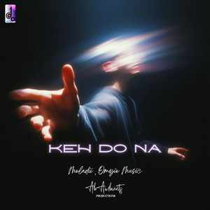 Keh Do Na