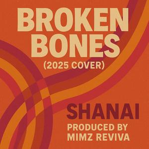 Broken Bones (feat. Sharnai)