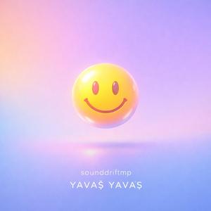 YAVAŞ YAVAŞ