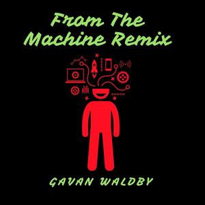 From The Machine (Remix) (Remix)