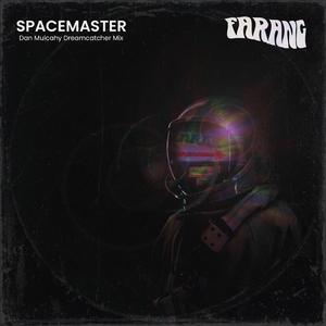 Spacemaster (Dan Mulcahy Dreamcatcher Mix)