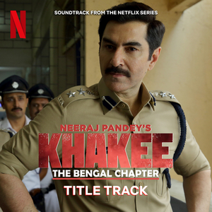 Khakee (From "The Bengal Chapter")