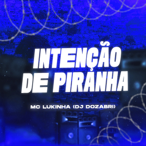 Intenção de Piranha