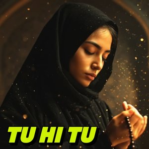 Tu Hi Tu