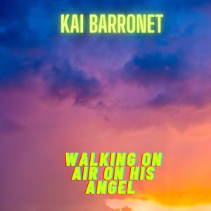 Walking on Air on His Angel