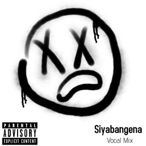 Siyabangena (Vocal Mix)