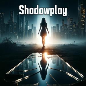 Shadowplay