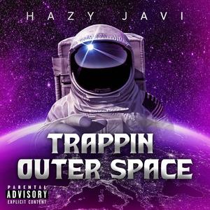 Trappin' Outer Space
