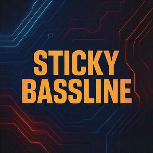 Sticky Bassline