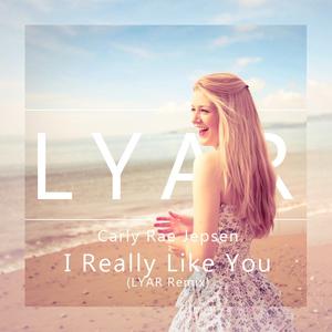 I Really Like You (LYAR Remix)