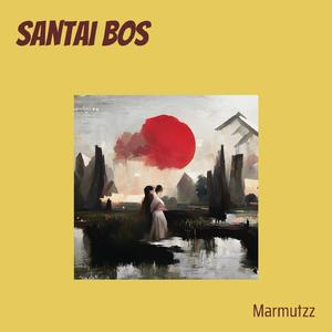 Santai Bos (Acoustic)