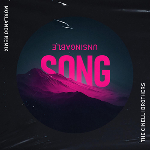 Unsingable Song (Morlando Remix)
