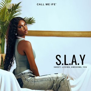 S.l.a.y (Sweet, Loving, Awesome, You)