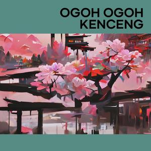 Ogoh Ogoh Kenceng