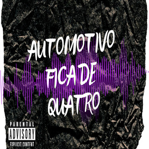Automotivo Fica de Quatro