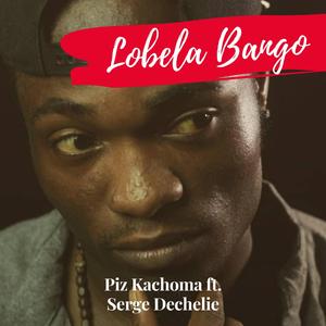 Lobela Bango (feat. Serge Dechelie)