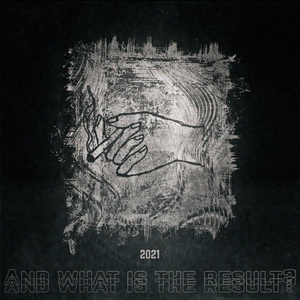 And What Is the Result? (feat. Anstral)