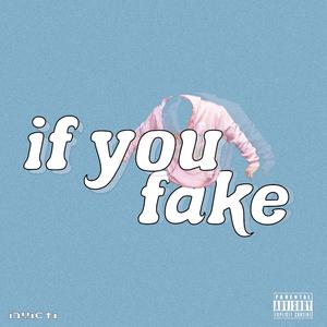 If You Fake