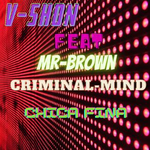 Chica fina (feat. Mr-Brown) [with Criminal-Mind]