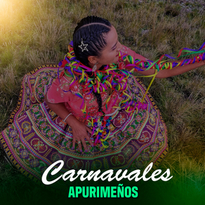 Carnavales Apurimeños