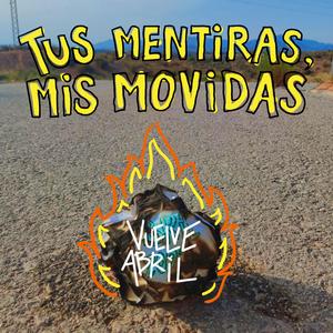 Tus Mentiras, Mis Movidas