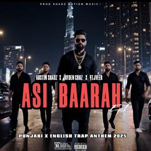 Asi Baarah (Austin Shadz | Punjabi Trap Squad Anthem 2025 | Veere Naal Jaiye)