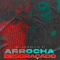 Arrocha Desgraçado (Explicit)