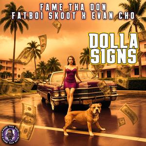 Dolla Signs (feat. Fatboi Skoot & Evan Cho) (Radio Edit)