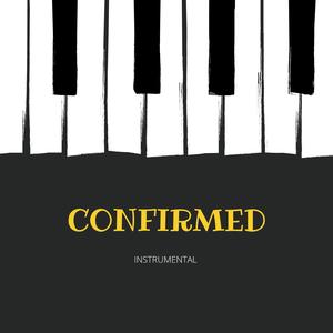 Confirmed (Instrumental)
