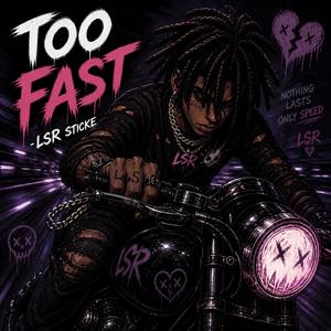Too Fast