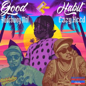 Good Habit (feat. Eazykeed)