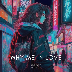Why Me in Love