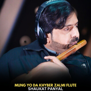 mung yo da khyber zalmi flute
