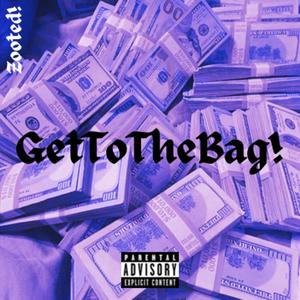 GetToTheBag!