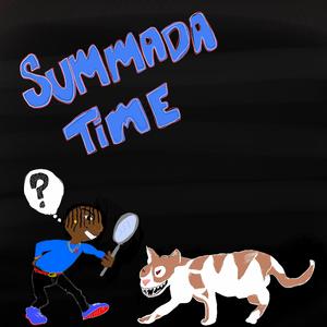Summada Time (feat. Who?)