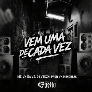 Vem uma de Cada Vez